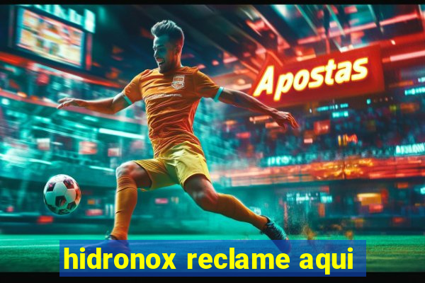 hidronox reclame aqui